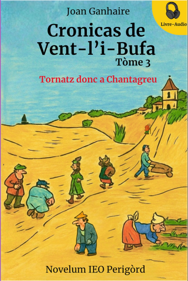 Cronicas de Vent-l'i-Bufa 3 : Tornarem a Chantagreu (libre + audiò)