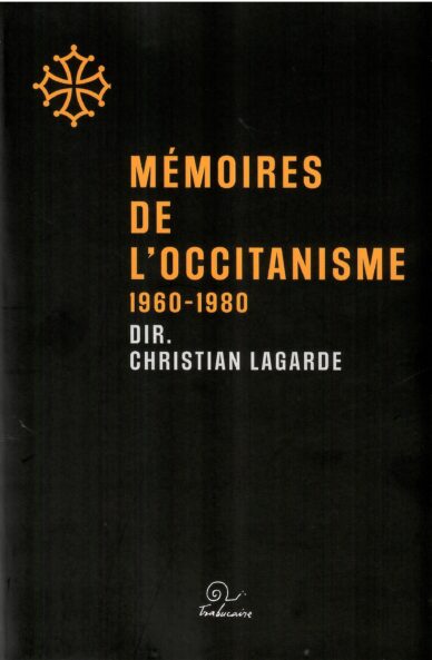 Mémoires de l'occitanisme 1960-1980