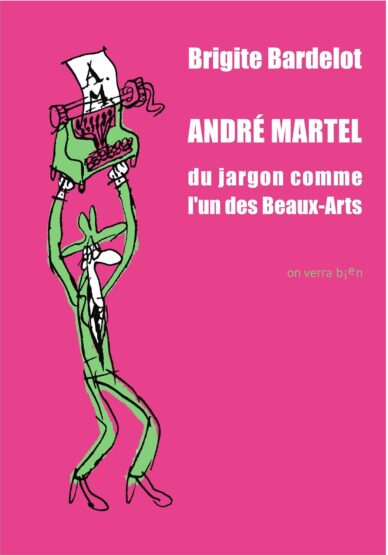 André Martel : Du jargon comme l'un des Beaux-Arts