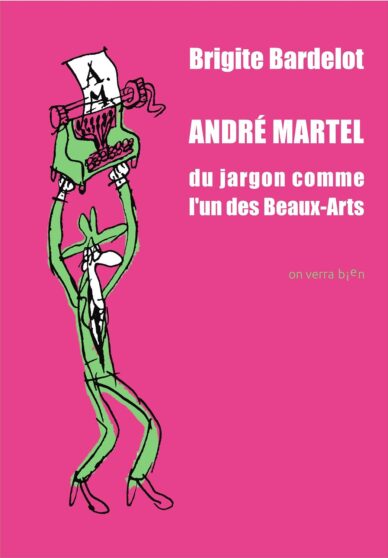 André Martel : Du jargon comme l'un des Beaux-Arts