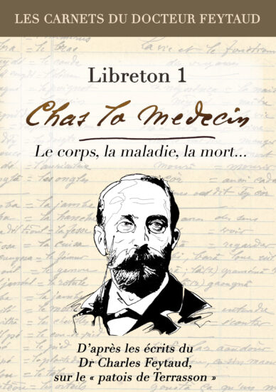 Chas lo medecin - Libreton 1 : Le corps, la maladie, la mort...